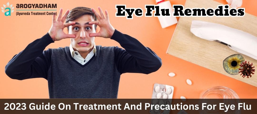 2023 Guide On Treatment And Precautions For Eye Flu (Conjunctivitis)