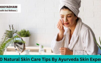 10 Natural Skin Care Tips By Ayurveda Skin Experts