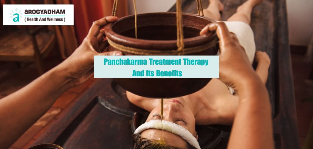 Panchakarma Treatment Therapy And Its Benefit Panchakarma Treatment Therapy And Its Benefits