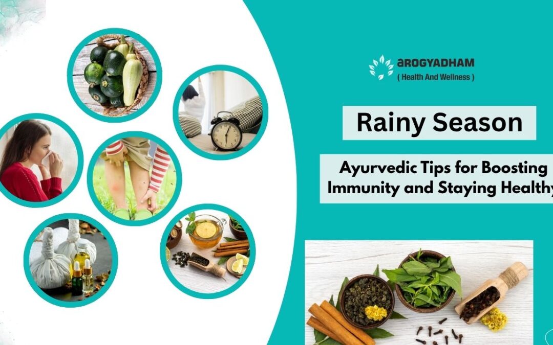 Rainy Season – Ayurvedic Tips for Boosting Immunity and Staying Healthy