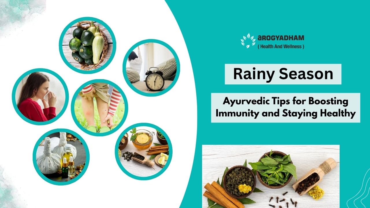 Rainy Season – Ayurvedic Tips for Boosting Immunity and Staying Healthy