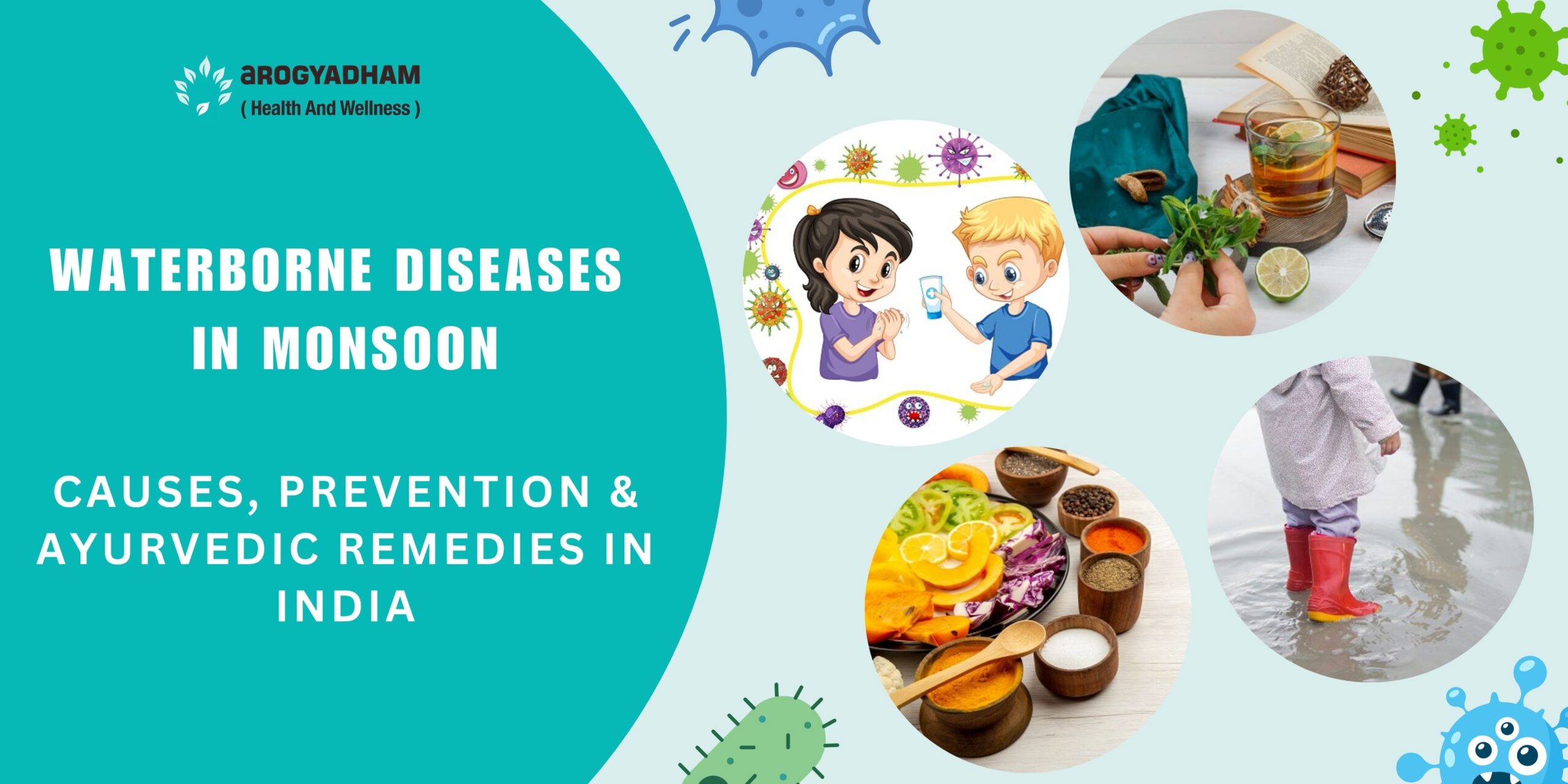Waterborne Diseases in Monsoon Causes, Prevention & Ayurvedic Remedies in India Waterborne Diseases in Monsoon Causes, Prevention & Ayurvedic Remedies in India