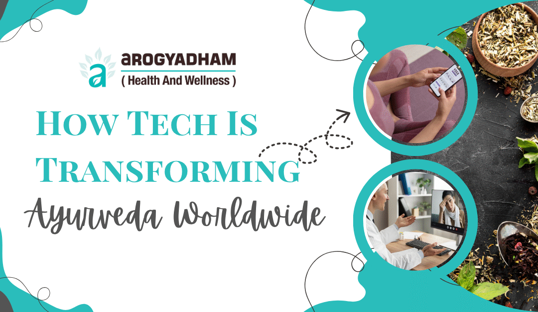 How Tech Is Transforming Ayurveda Worldwide